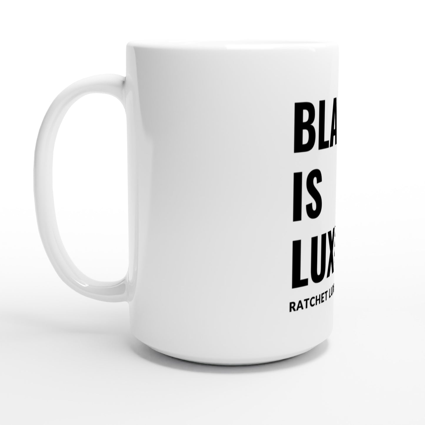 BLACK IS LUXURY 15oz Ceramic Mug