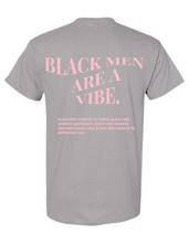Load image into Gallery viewer, BLACK MEN ARE A VIBE TEE - GRAVEL
