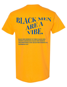 BLACK MEN ARE A VIBE TEE - GOLD
