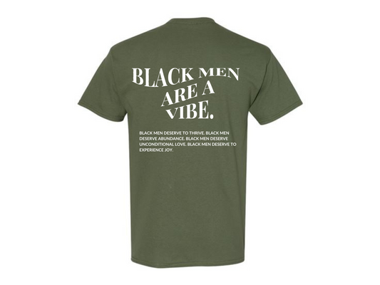 BLACK MEN ARE A VIBE TEE - OLIVE