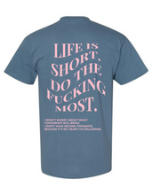 Load image into Gallery viewer, LIFE IS SHORT TEE - INDIGO
