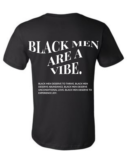 BLACK MEN ARE A VIBE TEE